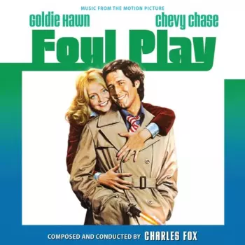 Foul Play (Music From The Motion Picture)