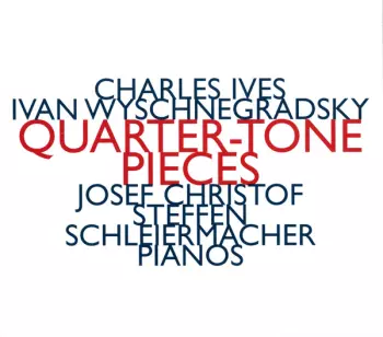 Quarter-Tone Pieces