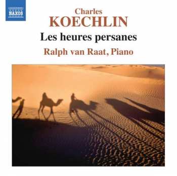 Album Ralph van Raat: Les Heures Persanes