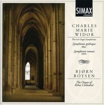 Album Charles-Marie Widor: The Last Organ Symphonies