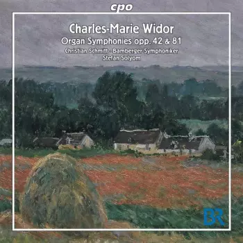 Bamberger Symphoniker: Organ Symphonies Opp. 42 & 81