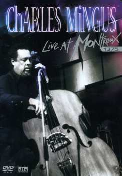 DVD Charles Mingus: Live At Montreux 1975