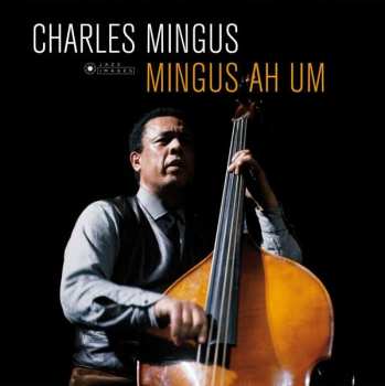 LP Charles Mingus: Mingus Ah Um DLX | LTD