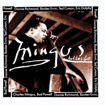CD Charles Mingus: Mingus At Antibes