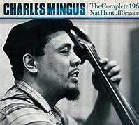 3CD Charles Mingus: The Complete 1960 Nat Hentoff Sessions