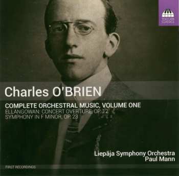 Album Paul Mann: Complete Orchestral Music, Volume One (Ellangowan: Concert Overture, Op. 12 / Symphony In F Minor, Op. 23)