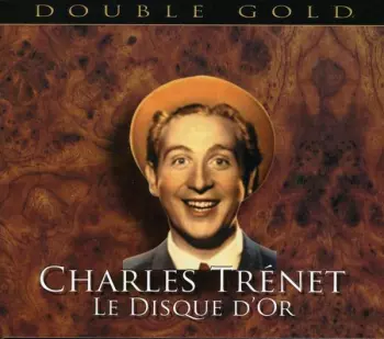 Charles Trenet: Le Disque D'or
