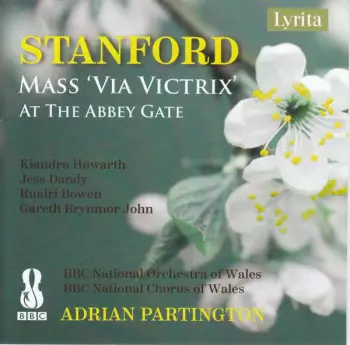 The BBC National Orchestra Of Wales:  Mass 'Via Victrix' / At The Abbey Gate