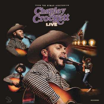 CD Charley Crockett: Live From The Ryman