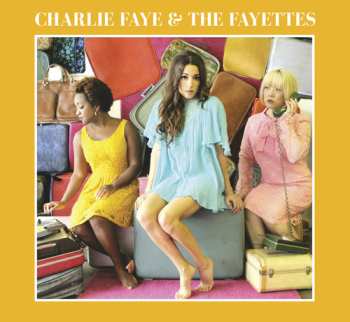 CD Charlie Faye & The Fayettes: Charlie Faye & The Fayettes