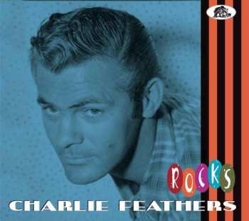 CD Charlie Feathers: Rocks