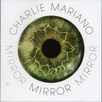 CD Charlie Mariano: Mirror