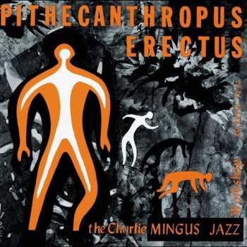 CD Charles Mingus: Pithecanthropus Erectus