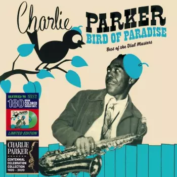 Charlie Parker: Bird Of Paradise (Best Of The Dial Masters)