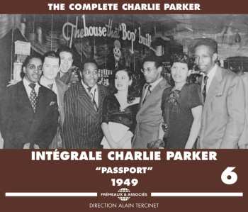 Album Charlie Parker: The Complete Charlie Parker - Intégrale Charlie Parker Vol. 6 - "Passport" - 1949