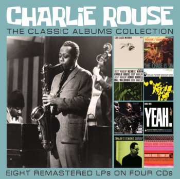 Album Charlie Rouse: The Classic Albums Collection