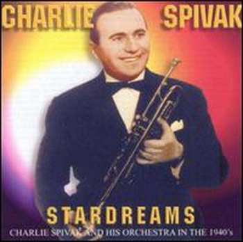 CD Charlie Spivak And His Orchestra: 1981 And 1986 "Stardreams"