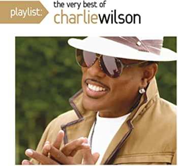 CD Charlie Wilson: Playlist: The Very Best Of Charlie Wilson