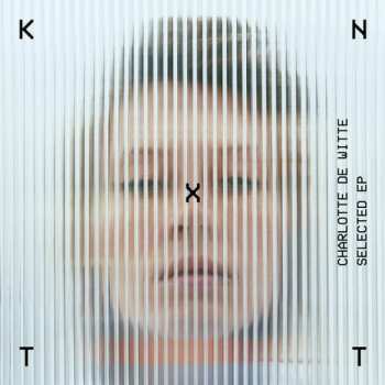 Album Charlotte De Witte: Selected EP