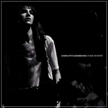 Album Charlotte Gainsbourg: Stage Whisper