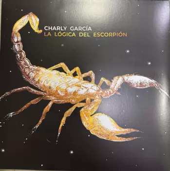 Charly Garcia: La Lógica Del Escorpión