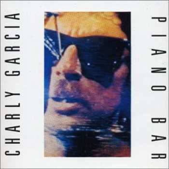 Album Charly Garcia: Piano Bar