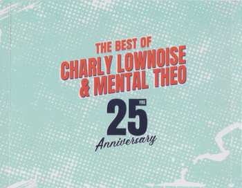 CD Charly Lownoise & Mental Theo: The Best Of Charly Lownoise & Mental Theo (25yrs Anniversary)