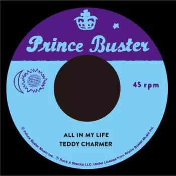 Charmer,teddy: All In My Life