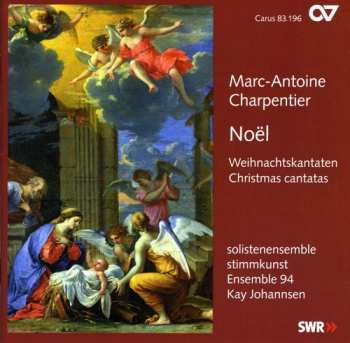 CD Charpentier / Ensemble 94 / Johannsen: Noel Christmas Cantatas