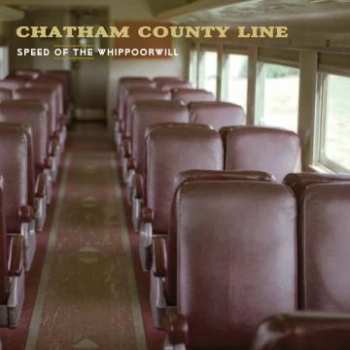 CD Chatham County Line: Speed Of The Whippoorwill