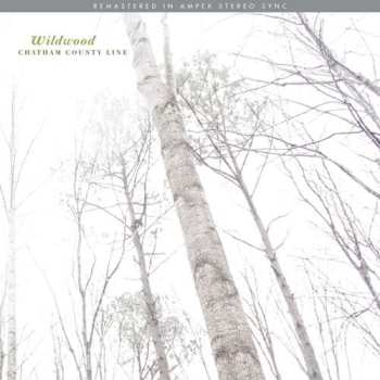 LP Chatham County Line: Wildwood CLR
