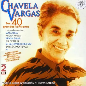 Chavela Vargas: Sus 40 Grandes Canciones