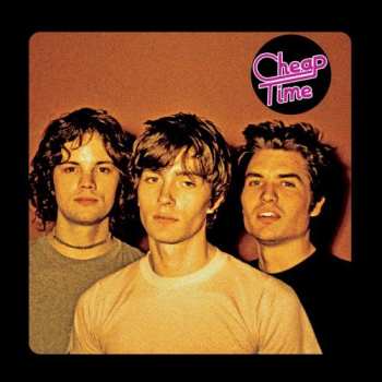 Album Cheap Time: Cheap Time