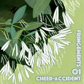 Album Cheer-Accident: Fringements One