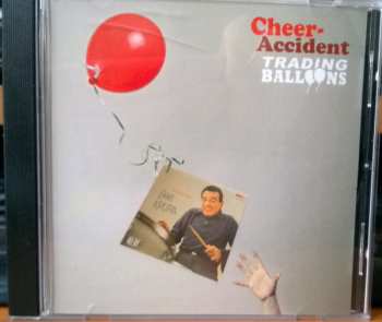 CD Cheer-Accident: Trading Balloons (Remastered)