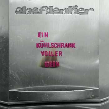 Album Chefdenker: Ein Kühlschrank Voller Ideen