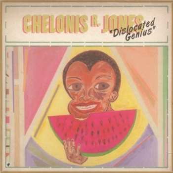 CD Chelonis R. Jones: Dislocated Genius