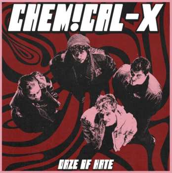 Album Chemical-X: Daze Of Hate