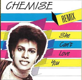 CD Chemise: She Can't Love You (Remix)