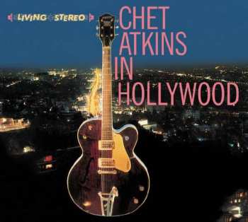 CD Chet Atkins: Chet Atkins In Hollywood Plus The Other Chet Atkins