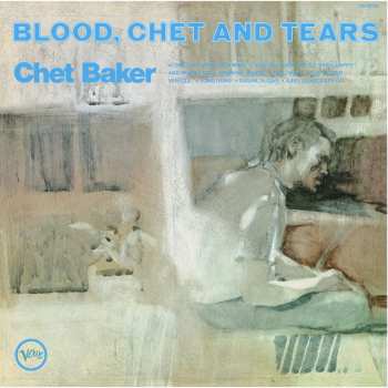 LP Chet Baker: Blood, Chet And Tears