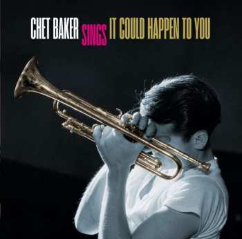 CD Chet Baker: Sings It Could Happen To You / Chet Baker Quartet In Paris