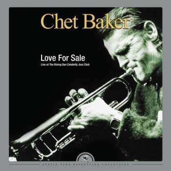 2LP Chet Baker: Love For Sale: Live at the Rising Sun Celebrity Club LTD