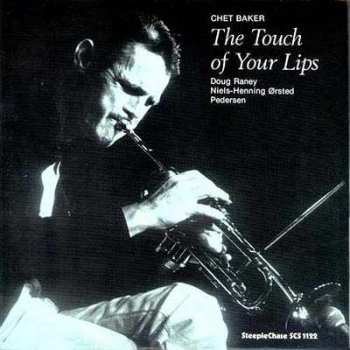 Album Chet Baker: The Touch Of Your Lips