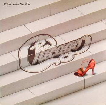 Album Chicago: If You Leave Me Now