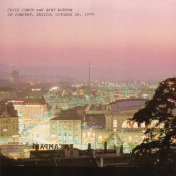Album Gary Burton / Chick Corea: In Concert, Zürich, October 28, 1979
