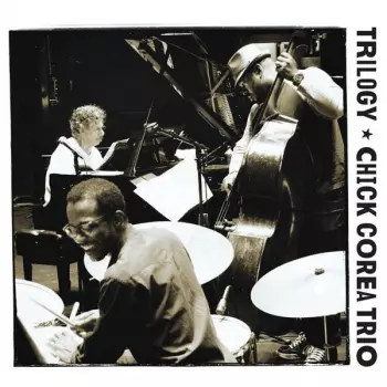 Chick Corea Trio: Trilogy
