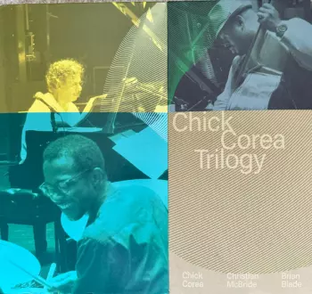Chick Corea Trio: Trilogy (Deluxe Edition)