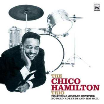 CD The Chico Hamilton Trio: The Chico Hamilton Trio