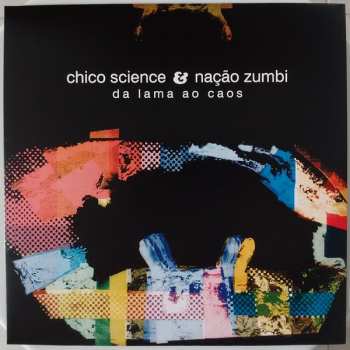 LP Chico Science & Nação Zumbi: Da Lama Ao Caos